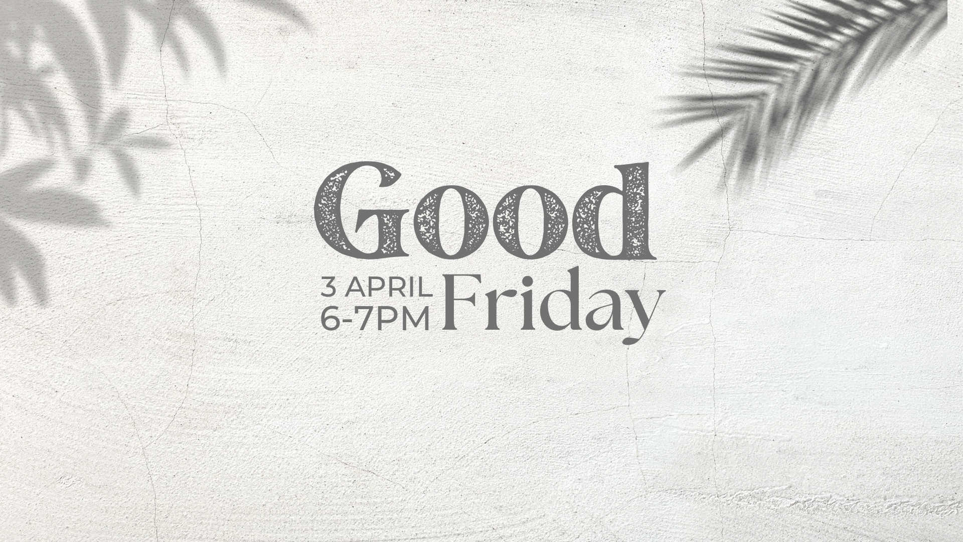 Good Friday Experience