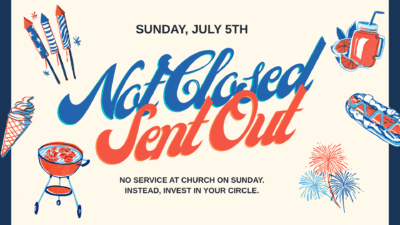 Not Closed. Sent. | July 5