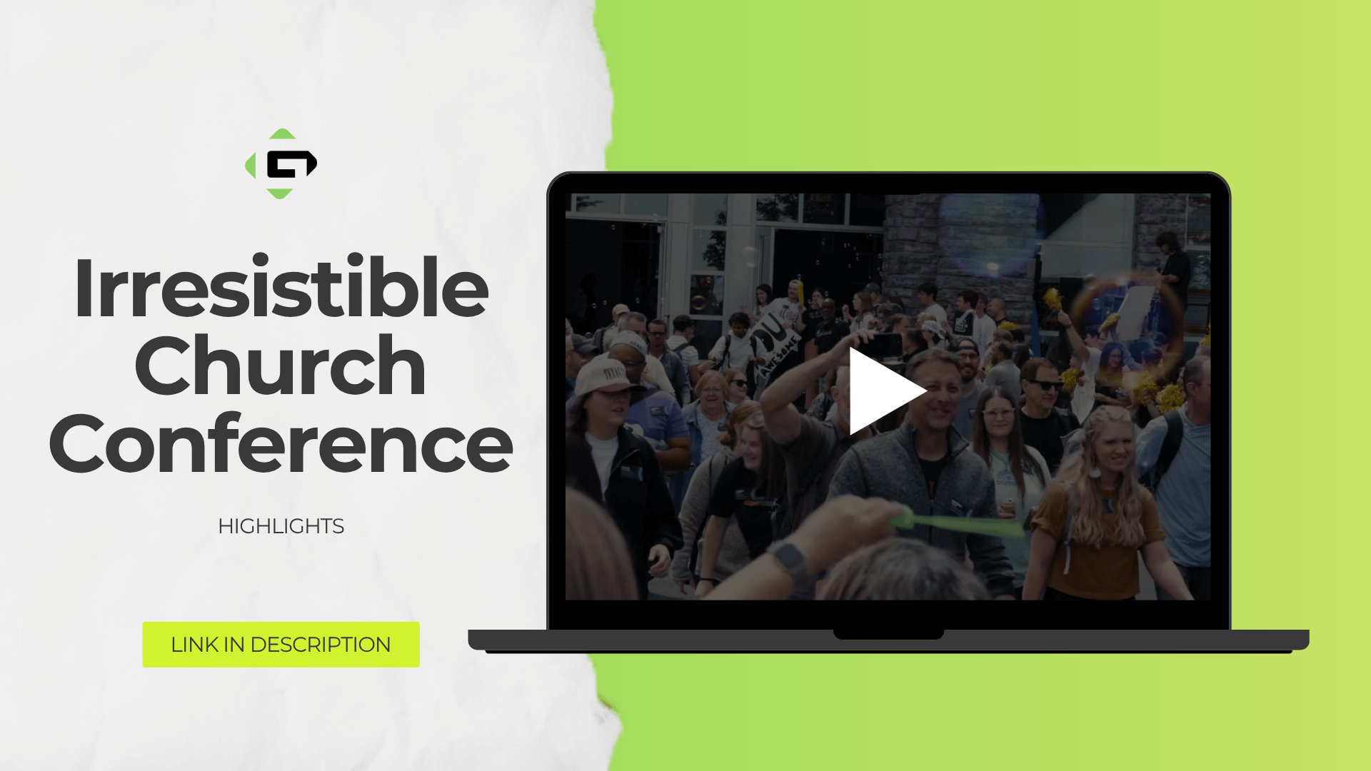 Irresistible Church Conference Highlights