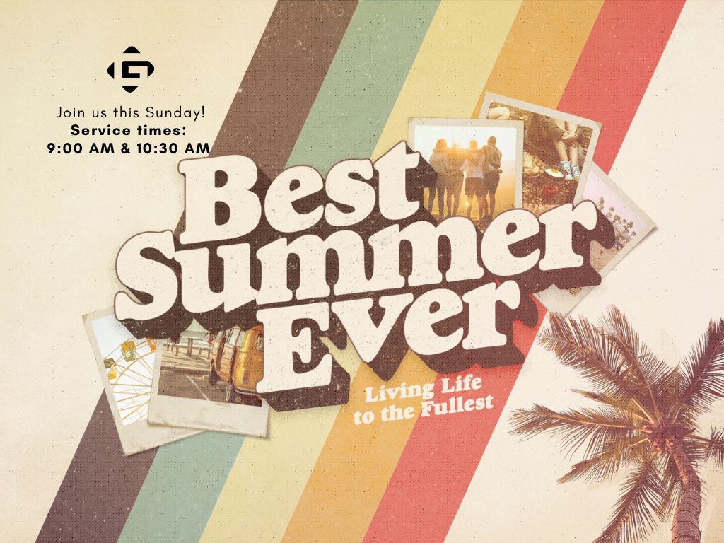 New Message Series: Best Summer Ever!