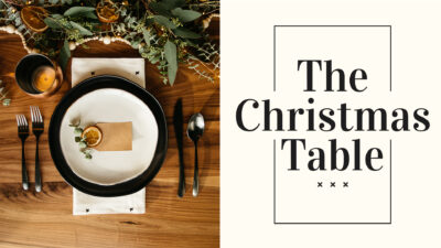 New Message Series: The Christmas Table